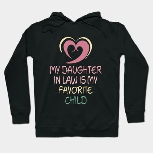 My Daughter In Law Is My Favorite Child Hoodie